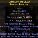 306 EVASION GLOVES LIGHT DMG 142 LIFE 32 DEX 16% CHAOS + COLD RES 19% DEFLECTION OF EVASION