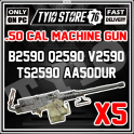 .50 CAL MACHINE GUN BUNDLE X5 { B2590 - Q2590 - V2590 - Ts2590 - Aa50dur }