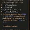 3GA Griswold's Opus (84/100) GA Weapon Damage GA Strength GA Lucky Hit Chance 549 life on hit