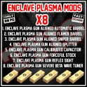 X8 ENCLAVE PLASMA MODS ( Aligned Automatic Barrel MOD - Aligned Flamer Barrel AND MORE MODS )