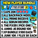 NEW PLAYER BUNDLE   (Serum Recipe- BACKPACK MODS- prime receive - CAPS - FIXER -- JUNK -AMMO ,.,