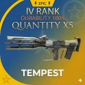 Tempest 5X Tier IV Finished Weapon - 100% Durability - Fast Delivery