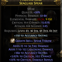 SEAGLASS SPEAR 152 LIGHTNING DMG 364 ACCURACY 23% CRIT DMG BONUS %13.63 CRIT CHANCE 28 ATTACK SPEED