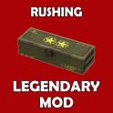Rushing Legendary Mod