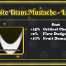 White Titan's Mustache (Legendary-Grade) - [ Demon Piece / Fruit Seas ] - image