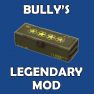 [PS] Bully's Legendary Mod (When Attacking Outside of V.A.T.S., Deal +50% Bonus Weak-Point Damage) - image