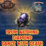 ✅ From Nothing Diamond Dance with Death | POE 2: Dawn of the Hunt - image