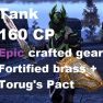 [PC-Europe] Epic Crafted Gear + legendary weapons - Tank - 160 CP Fortified Brass + Torug's Pact - image