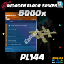5,000x Wooden Floor Spikes PL144 Traps - [PC, PS4, PS5, Xbox One and Series X/S] Fast Delivery! - image