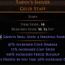 DAWN OF THE HUNT Taryn's Shiver Gelid Staff UNIQUE STAFF LVL 10 REQ COLD SORCERESS STAFF COLD DAMAGE - image