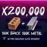 Brick and Metal 100k Each - image