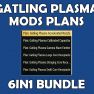 [PS]  Gatling Plasma Mods Plans 6in1 Bundle (Accelerated/Stinging/Calibrated/Swift/Large/Gamma Wav) - image