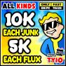 10k EACH JUNK - 5k EACH FLUX  - image