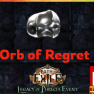 ☯️ [PC] Orb of regret  ★ POE 1  ★ Legacy of Phrecia Softcore ★★★ Instant Delivery - image