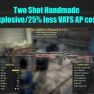 Two Shot Handmade (Explosive/25% less VATS AP cost) - image
