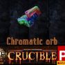 SALE 50% ☯️ Chromatic orb ★★★ Crucible Softcore ★★★ Instant Delivery - image