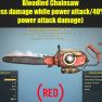 Bloodied Chainsaw (40% less damage while power attack/40% more power attack damage) - image