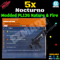 x5 Modded Nocturno Nature & Fire PL136 - [PC/PS4|5/XboxS|X] - Fast Delivery - image