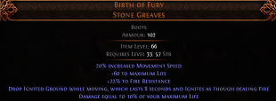 RISE OF THE ABYSSAL Birth of Fury UNIQUE BOOTS LVL 33 REQ IGNITES GROUND N 20% MOVEMENT SPEED - image