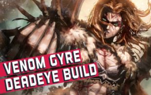 Build Venom Gyre META Deadeye / 100+ Million Damage [Complete Setup] [Mercenaries of Trarthus SC] - image