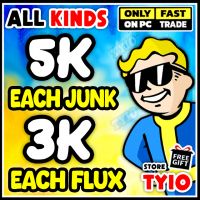 [ Fallout 76 ] 5 EACH JUNK - 3K EACH FLUX for Fallout 76 - image