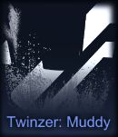 Twinzer Muddy